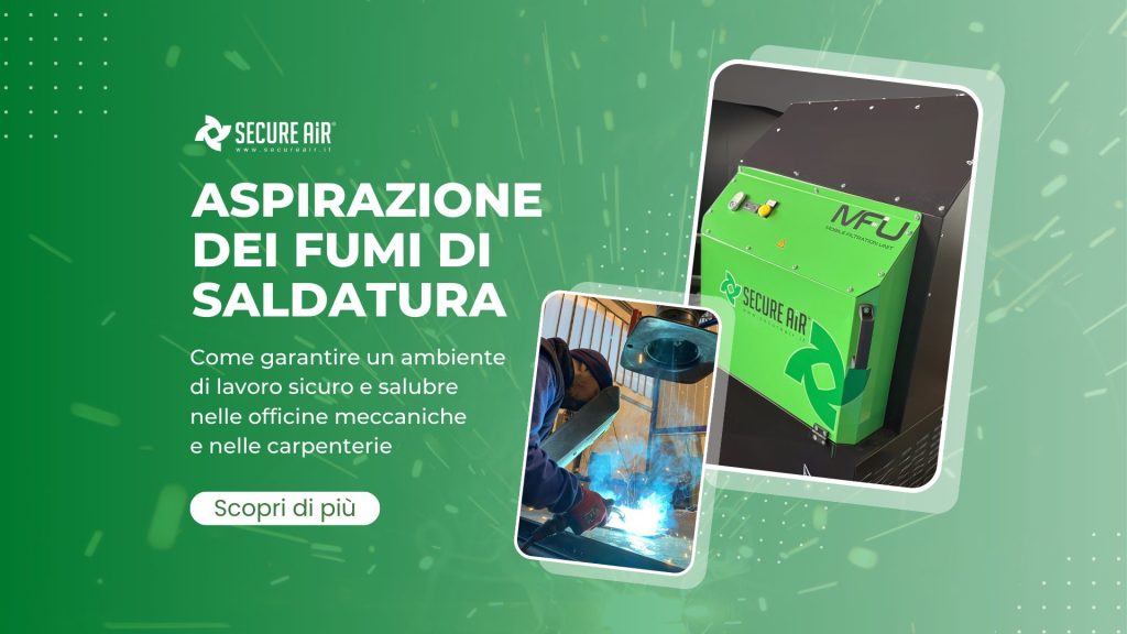 Aspirazione dei fumi di saldatura, come affrontarla in modo efficace, soluzioni e prodotti